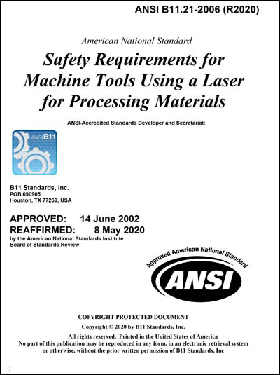 ANSI B11.21-2006 (R2020) "Safety Requirements For Machine Tools Using Lasers For Processing Materials"